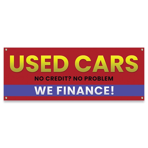 Signmission Used Cars No Credit No Problem We Finance Banner Concession Stand Food Truck Single Sided B-30172 - main